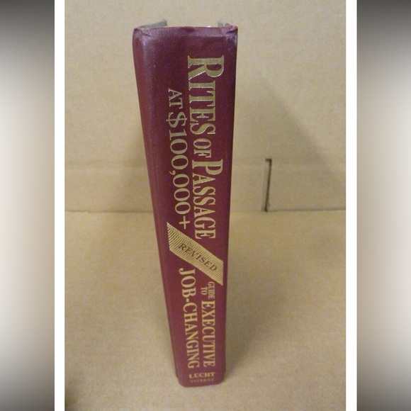 📖 New Rites of Passage Guide to Executive Job-Changing by John Lucht - Picture 5 of 10